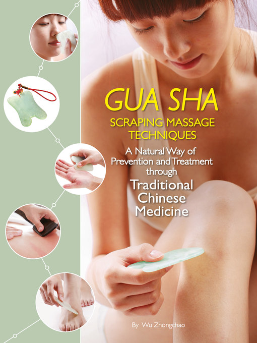 Title details for Gua Sha Scraping Massage Techniques by Wu Zhongchao - Available
